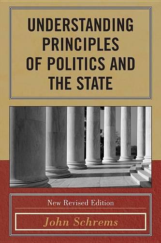 Паперова книга «Understanding Principles of Politics and the State», автор Джон Шремс - фото №1
