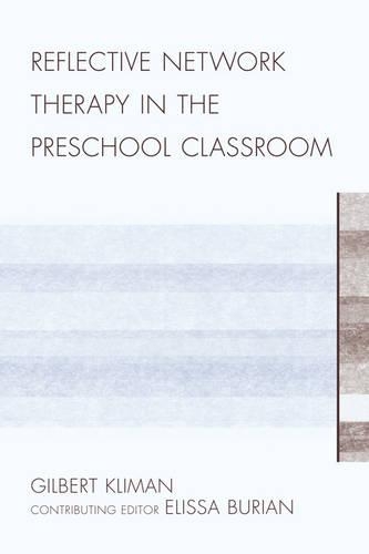 Бумажная книга «Reflective Network Therapy In The Preschool Classroom», автор Гилберт Климан - фото №1