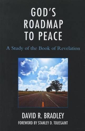 Бумажная книга «God's Roadmap to Peace: A Study of the Book of Revelation», автор Дэвид Р. Брэдли - фото №1