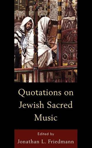Паперова книга «Quotations on Jewish Sacred Music», автор Джонатан Л. Фрідманн - фото №1