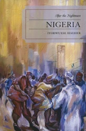 Паперова книга «Nigeria: After the Nightmare», автор Ійорвусе Хагер - фото №1