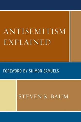 Паперова книга «Antisemitism Explained», автор Стівен К. Баум - фото №1