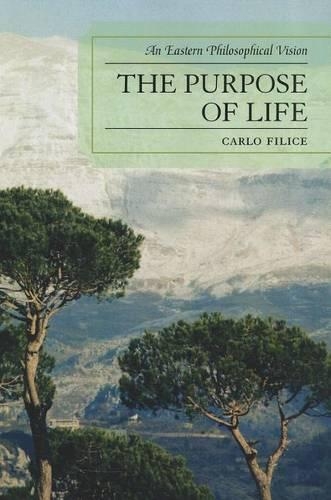 Паперова книга «The Purpose of Life: An Eastern Philosophical Vision», автор Карло Філіче - фото №1