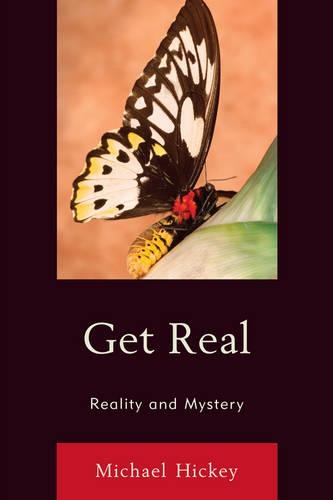 Бумажная книга «Get Real: Reality and Mystery», автор Майкл Хики - фото №1