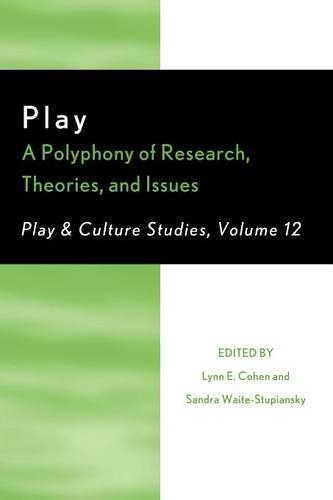 Бумажная книга «Play: A Polyphony of Research, Theories, and Issues», авторов Линн Э. Коэн, Сандра Уэйт-Ступиански - фото №1