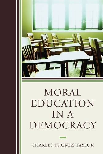 Паперова книга «Moral Education in a Democracy», автор Чарльз Томас Тейлор - фото №1