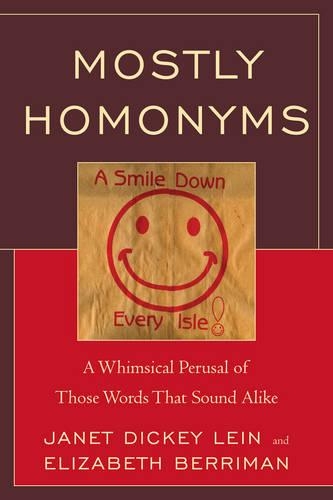 Бумажная книга «Mostly Homonyms: A Whimsical Perusal of those Words that Sound Alike», авторов Элизабет Берриман, Джанет Дикки Лейн - фото №1