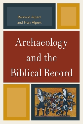 Бумажная книга «Archaeology and the Biblical Record», авторов Бернард Альперт, Фрэн Альперт - фото №1