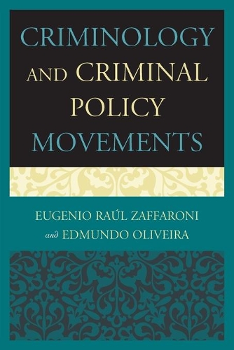 Паперова книга «Criminology and Criminal Policy Movements», авторів Едмундо Олівейра, Еухеніо Рауль Заффароні - фото №1