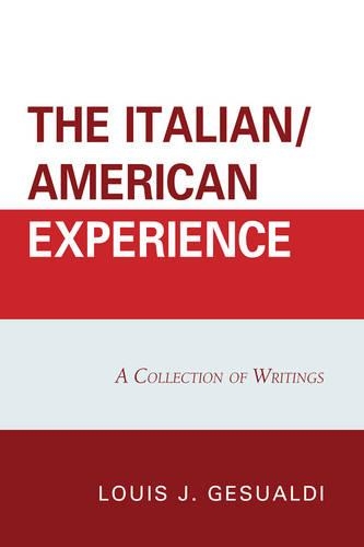 Бумажная книга «The Italian/American Experience: A Collection of Writings», автор Луис Дж. Джезуальди - фото №1