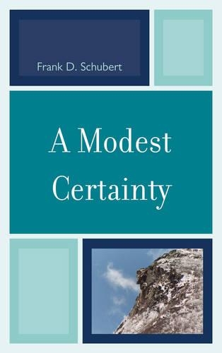 Бумажная книга «A Modest Certainty», автор Фрэнк Д. Шуберт - фото №1