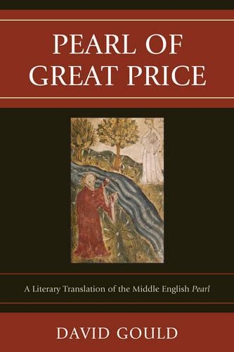 Бумажная книга «Pearl of Great Price: A Literary Translation of the Middle English Pearl», автор Дэвид Гулд - фото №1