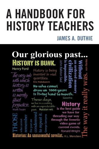 Паперова книга «A Handbook for History Teachers», автор Джеймс А. Дуті - фото №1