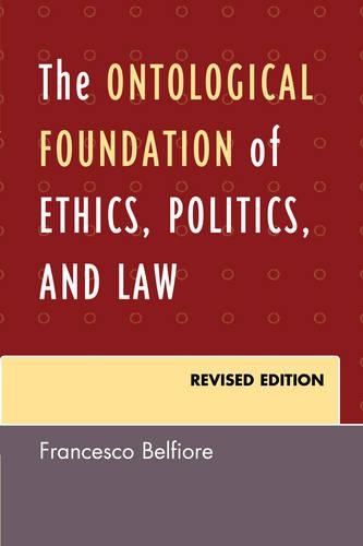 Паперова книга «The Ontological Foundation of Ethics, Politics, and Law», автор Франческо Бельфіоре - фото №1