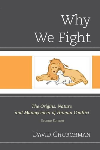 Бумажная книга «Why We Fight: The Origins, Nature, and Management of Human Conflict», автор Дэвид Черчман - фото №1