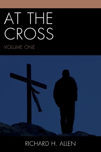 Бумажная книга «At the Cross», автор Ричард Х. Аллен - фото №1