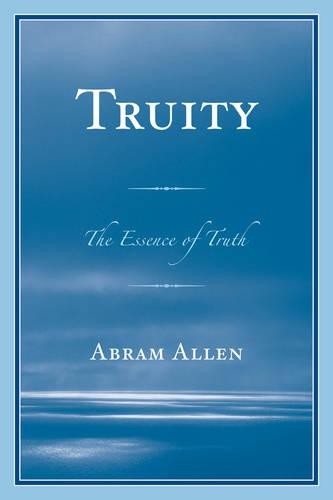 Бумажная книга «Truity: The Essence of Truth», автор Абрам Аллен - фото №1