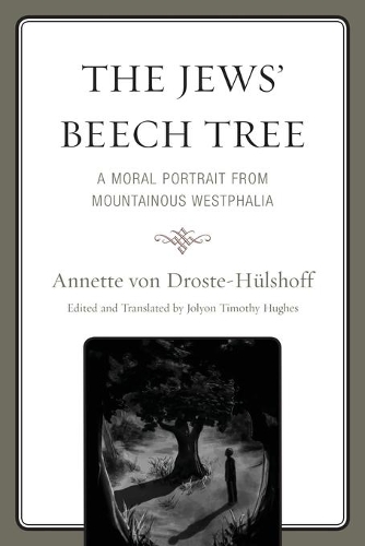 Бумажная книга «The Jews' Beech Tree: A Moral Portrait from Mountainous Westphalia», автор Аннет фон Дросте-Хюльсхофф - фото №1