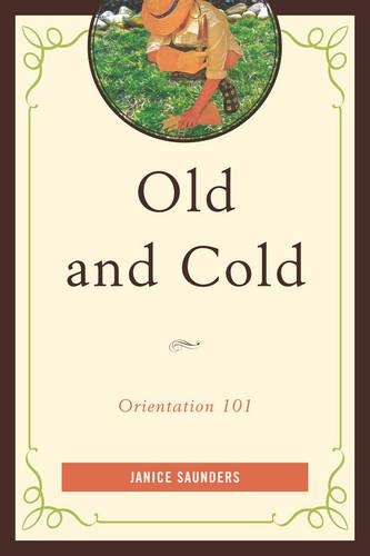 Паперова книга «Old and Cold: Orientation 101», автор Дженіс Сондерс - фото №1