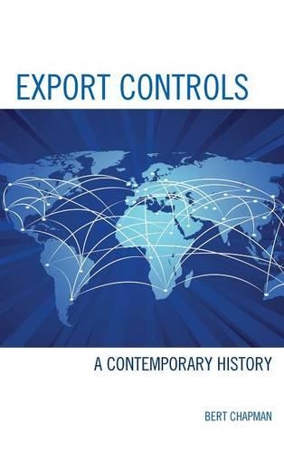 Бумажная книга «Export Controls: A Contemporary History», автор Берт Чепмен - фото №1