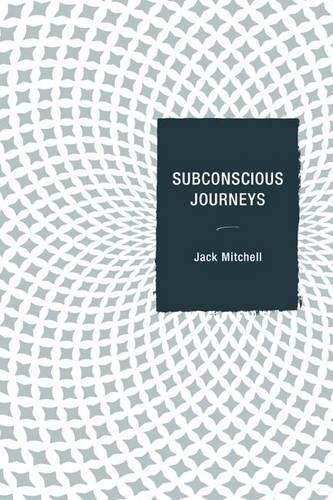 Паперова книга «Subconscious Journeys», автор Джек Мітчелл - фото №1