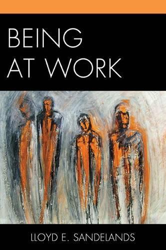 Паперова книга «Being at Work», автор Ллойд І. Санделандс - фото №1