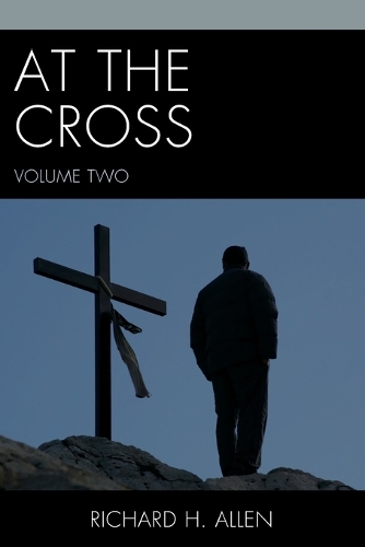 Паперова книга «At the Cross», автор Річард Х. Аллен - фото №1