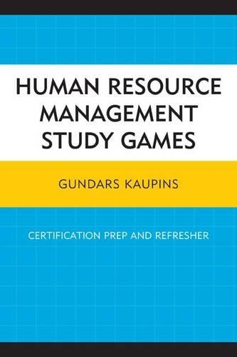 Паперова книга «Human Resource Management Study Games: Certification Prep and Refresher», автор Гундарс Каупінс - фото №1