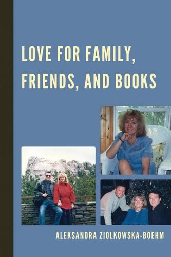 Паперова книга «Love for Family, Friends, and Books», автор Александра Зьолковська-Бом - фото №1