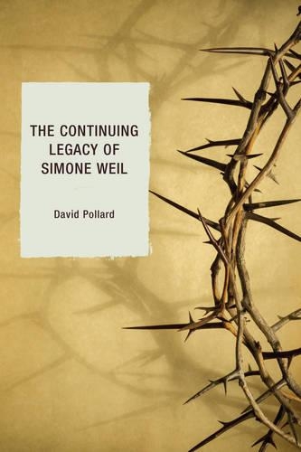 Бумажная книга «The Continuing Legacy of Simone Weil», автор Дэвид Поллард - фото №1