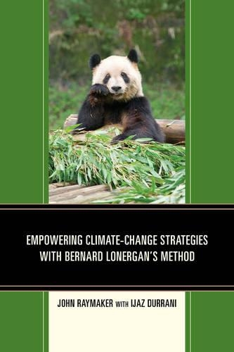 Бумажная книга «Empowering Climate-Change Strategies with Bernard Lonergan's Method», автор Джон Реймейкер - фото №1