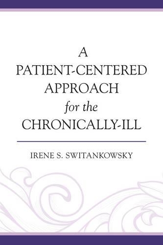 Паперова книга «A Patient-Centered Approach for the Chronically-Ill», автор Ірен С. Світанковскі - фото №1