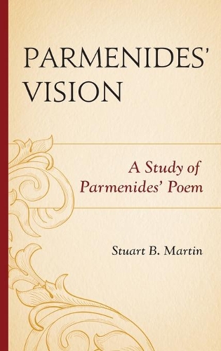 Паперова книга «Parmenides’ Vision: A Study of Parmenides’ Poem», автор Стюарт Б. Мартін - фото №1