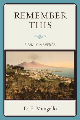 Паперова книга «Remember This: A Family in America», автор Д. Е. Манджелло - фото №1