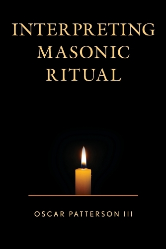 [object Object] «Interpreting Masonic Ritual», автор Оскар Паттерсон - фото №1