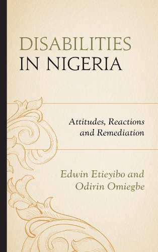 Бумажная книга «Disabilities in Nigeria: Attitudes, Reactions, and Remediation», авторов Эдвин Этьеибо, Одирин Омиегбе - фото №1