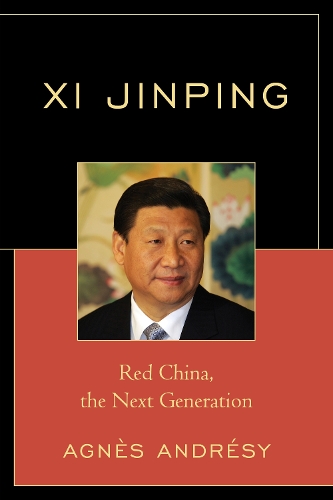 Паперова книга «Xi Jinping: Red China, The Next Generation», автор Аньєс Андресі - фото №1