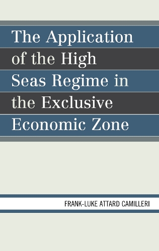 Бумажная книга «The Application of the High Seas Regime in the Exclusive Economic Zone», автор Фрэнк-Люк Мэтью Аттард Камиллери - фото №1