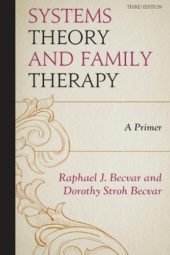Бумажная книга «Systems Theory and Family Therapy: A Primer», авторов Дороти Стро Беквар, Рафаэль Дж. Беквар - фото №1