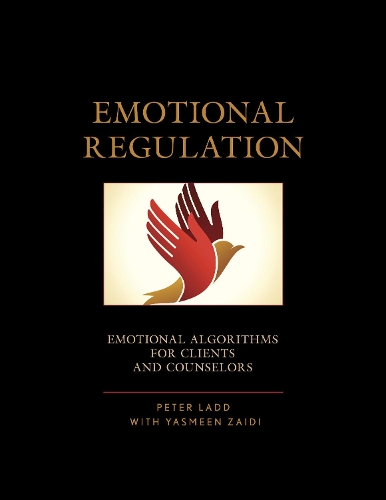 Паперова книга «Emotional Regulation: Emotional Algorithms for Clients and Counselors», автор Пітер Д. Ледд - фото №1
