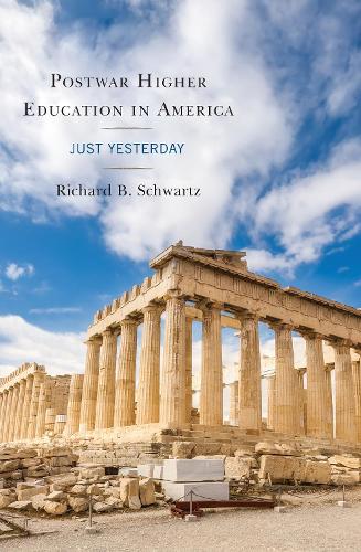 Паперова книга «Postwar Higher Education in America: Just Yesterday», автор Річард Б. Шварц - фото №1