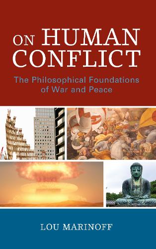 Бумажная книга «On Human Conflict: The Philosophical Foundations of War and Peace», автор Лу Маринофф - фото №1