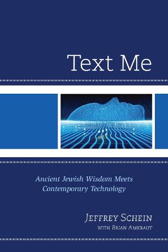 Паперова книга «Text Me: Ancient Jewish Wisdom Meets Contemporary Technology», автор Джеффрі Шейн - фото №1