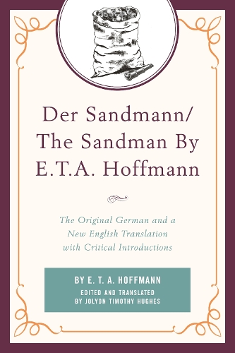 Паперова книга «Der Sandmann/The Sandman By E. T. A. Hoffmann: The Original German and a New English Translation with Critical Introductions», автор Ернст Теодор Амадей Гофман - фото №1