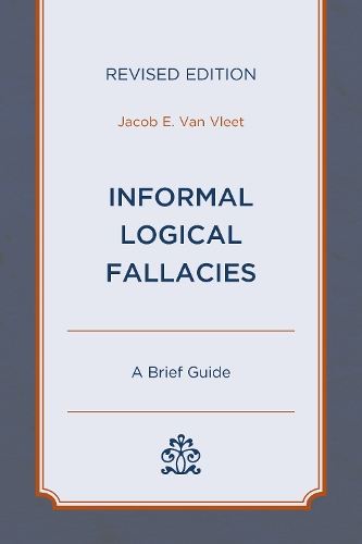 [object Object] «Informal Logical Fallacies: A Brief Guide», автор Джейкоб Е. Ван Вліт - фото №1