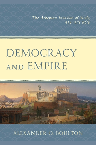 Бумажная книга «Democracy and Empire: The Athenian Invasion of Sicily, 415-413 BCE», автор Александр О. Боултон - фото №1