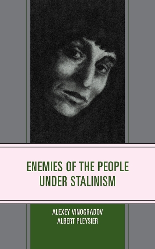 Паперова книга «Enemies of the People under Stalinism», авторів Альберт Плейсьє, Олексій Виноградов - фото №1