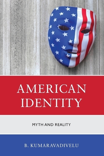 Бумажная книга «American Identity: Myth and Reality», автор Б. Кумаравадивелу - фото №1