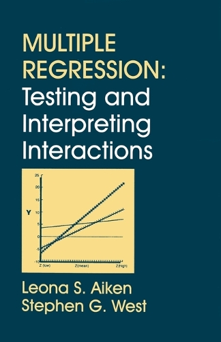 Бумажная книга «Multiple Regression: Testing and Interpreting Interactions», авторов Леона С. Эйкен, Стивен Г. Уэст - фото №1