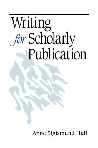 Бумажная книга «Writing for Scholarly Publication», автор Энн Сигизмунд Хафф - фото №1